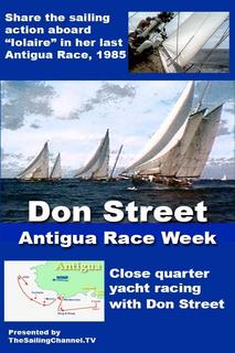 Don Street Antigua Race Week 1985 video